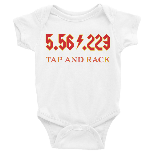 5.56 .223 TAP and RACK Infant Bodysuit