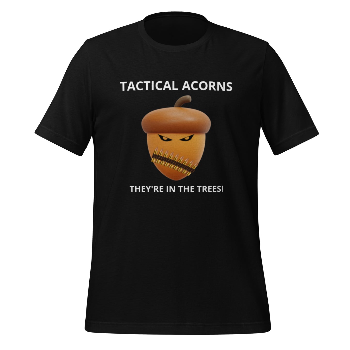 TACTICAL ACORNS! They're in the trees! TEE