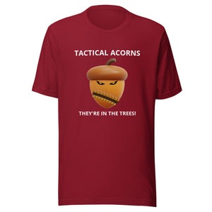 TACTICAL ACORNS! They're in the trees! TEE