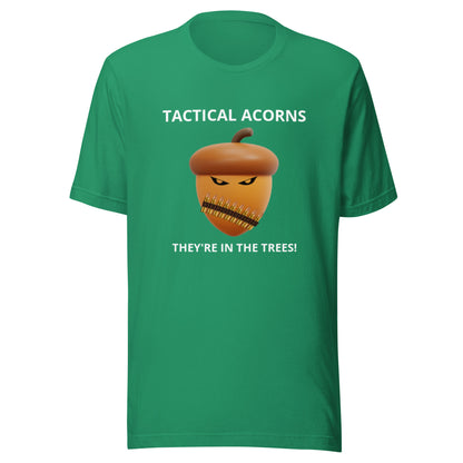 TACTICAL ACORNS! They're in the trees! TEE