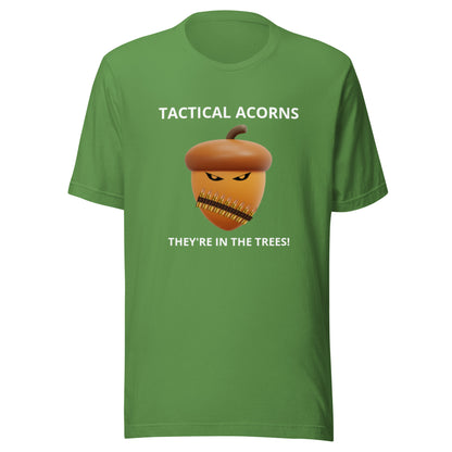 TACTICAL ACORNS! They're in the trees! TEE