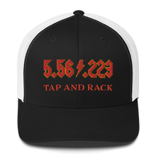 Load image into Gallery viewer, 5.56 .224 &quot;TAP AND RACK&quot;  rifle ammo Trucker Cap