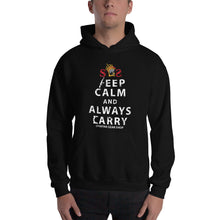 Load image into Gallery viewer, KEEP CALM and ALWAYS CARRY Unisex Hoodie