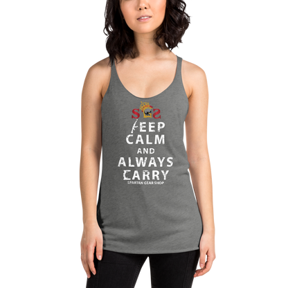 KEEP CALM and ALWAYS CARRY Women's Racerback Tank