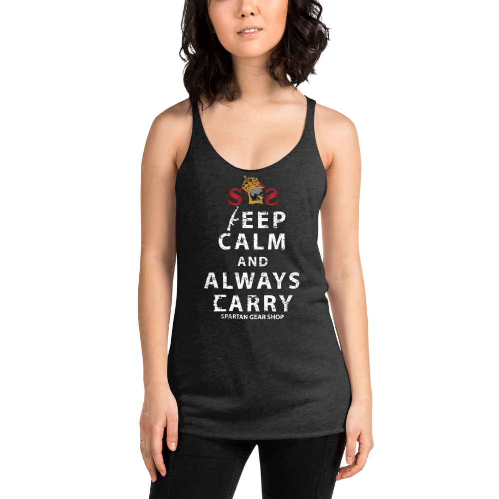 KEEP CALM and ALWAYS CARRY Women's Racerback Tank