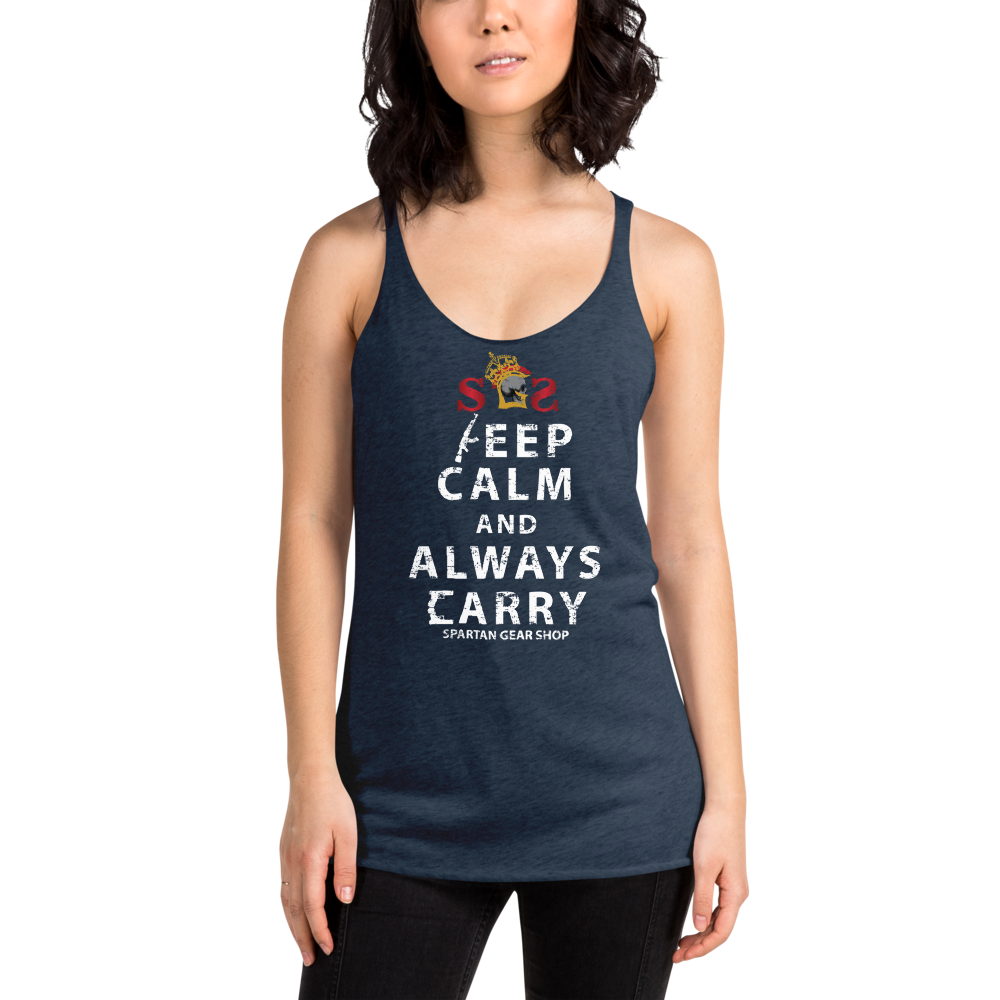 KEEP CALM and ALWAYS CARRY Women's Racerback Tank