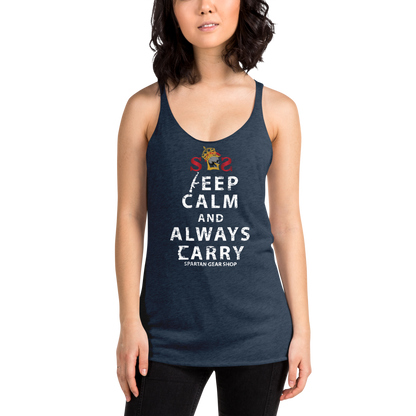 KEEP CALM and ALWAYS CARRY Women's Racerback Tank