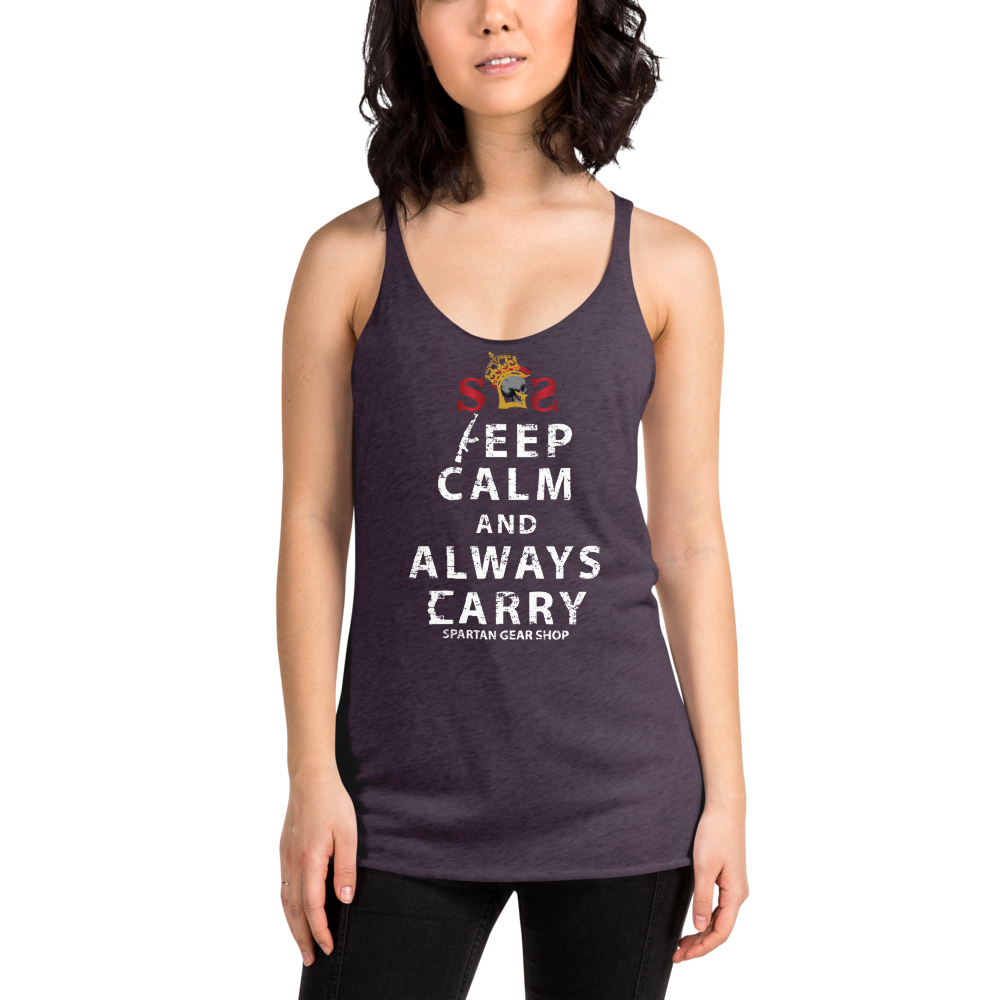 KEEP CALM and ALWAYS CARRY Women's Racerback Tank