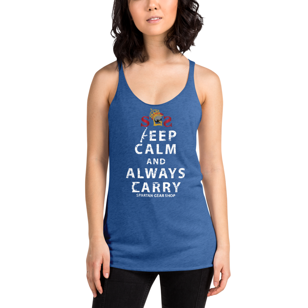 KEEP CALM and ALWAYS CARRY Women's Racerback Tank