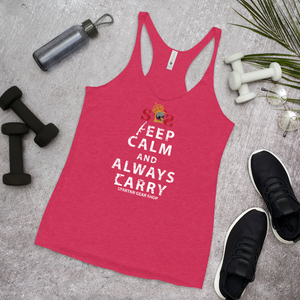 KEEP CALM and ALWAYS CARRY Women's Racerback Tank