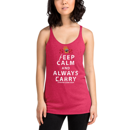 KEEP CALM and ALWAYS CARRY Women's Racerback Tank